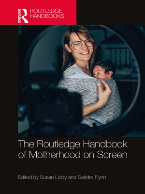 cover image of The Routledge Handbook of Motherhood on Screen